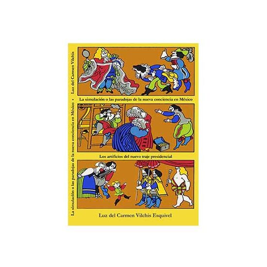 La simulación o las paradojas de la nueva conciencia de México