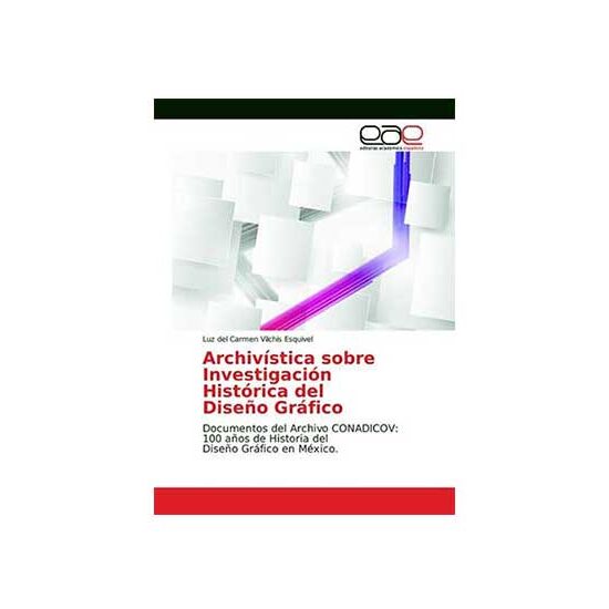 Archivística sobre Investigación Histórica del Diseño Gráfico