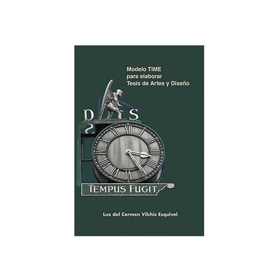 Modelo TIME para la elaboración de tesis en Artes y Diseño